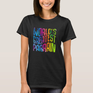 World's Greatest Parrain Godparent French Godfathe T-Shirt