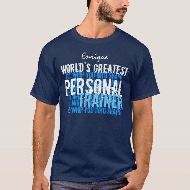 Worlds Greatest Personal Trainer Funny  A009C T-Shirt (Front)