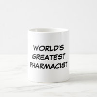 "World's Greatest Pharmacist" Mug