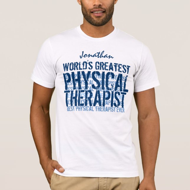 World's Greatest Physical Therapist TS018 T-Shirt (Front)