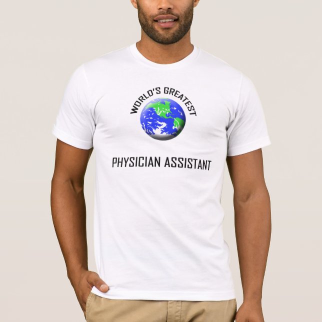 World's Greatest Physician Assistant T-Shirt (Front)