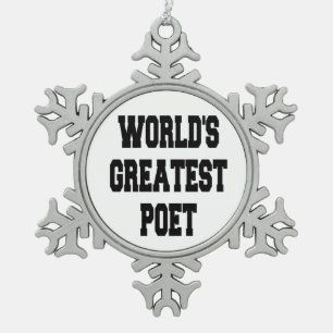 Worlds Greatest Poet Snowflake Pewter Christmas Ornament