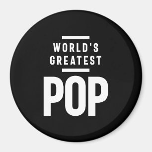 World's Greatest Pop Father Grandpa Gift Magnet