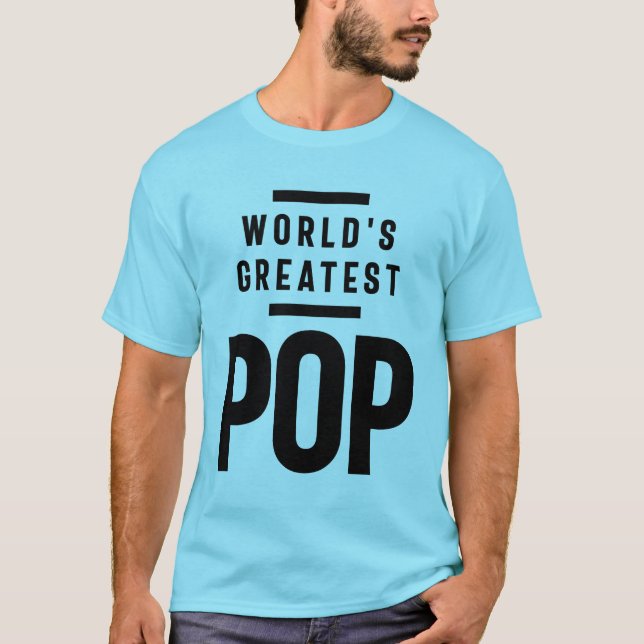 World's Greatest Pop | Father Grandpa Gift T-Shirt (Front)