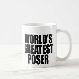 World's Greatest Poser Coffee Mug