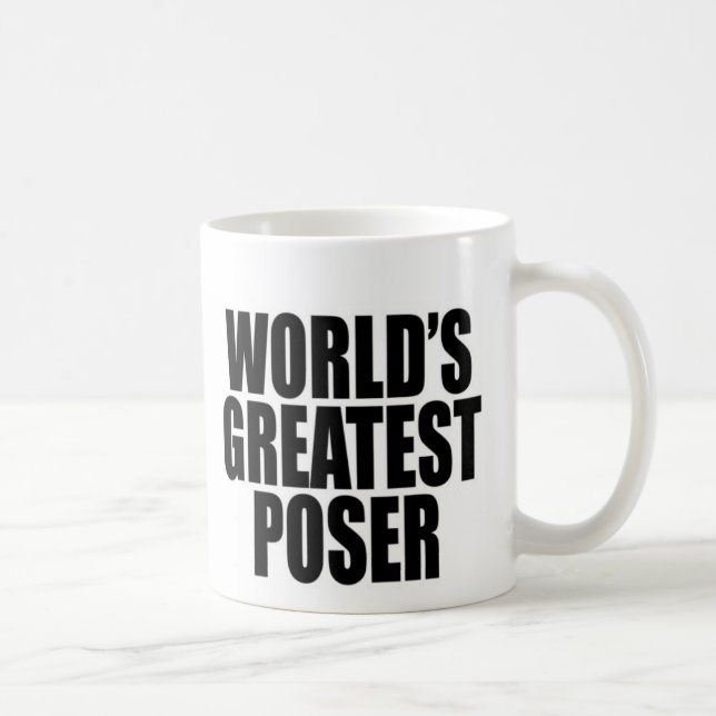 World's Greatest Poser Coffee Mug (Right)