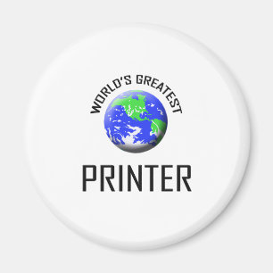 World's Greatest Printer Magnet