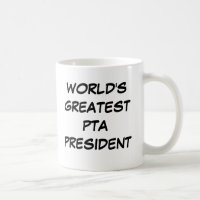 "World's Greatest PTA President" Mug