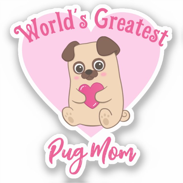 World's Greatest Pug Mum Funny Cute Pink Heart (Front)
