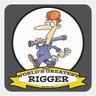 WORLDS GREATEST RIGGER MEN CARTOON SQUARE STICKER