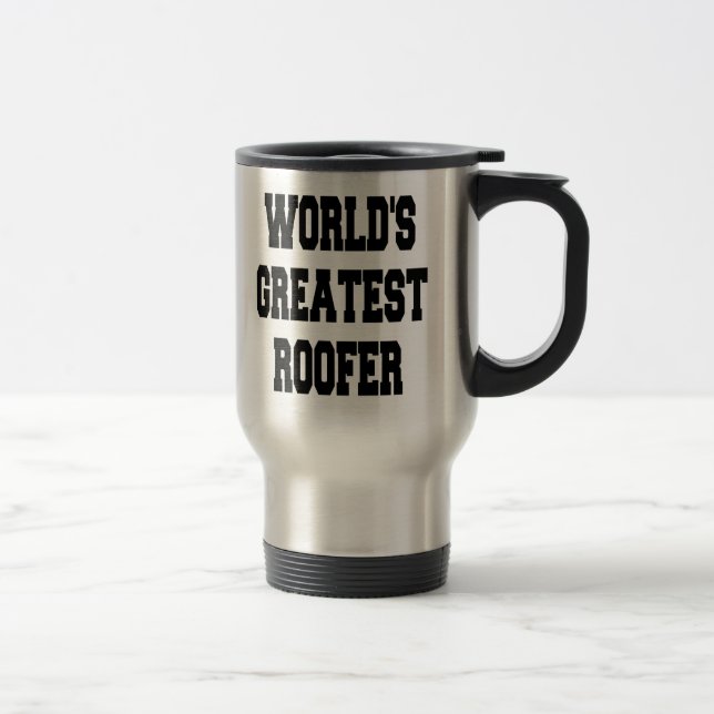 Worlds Greatest Roofer Travel Mug (Right)