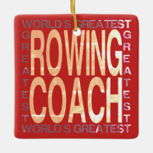 Worlds Greatest Rowing Coach Ceramic Ornament