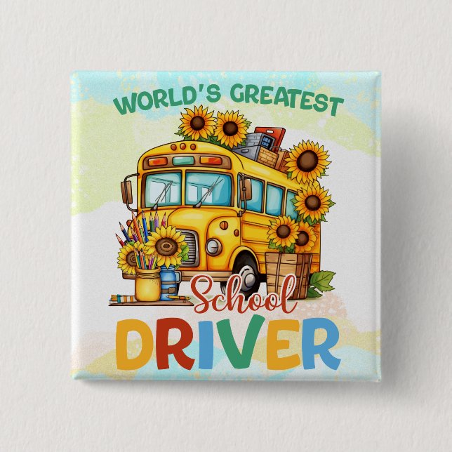 World's Greatest School Bus Driver 15 Cm Square Badge (Front)