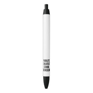 Worlds Greatest School Counsellor Black Ink Pen