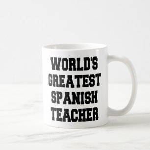 Worlds Greatest Spanish Teacher Coffee Mug