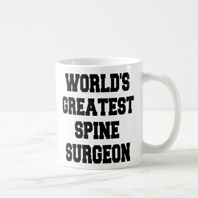 Worlds Greatest Spine Surgeon Coffee Mug (Right)