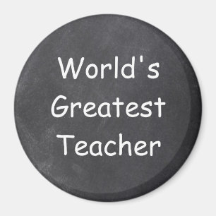World's Greatest Teacher Chalkboard Design Gift Magnet