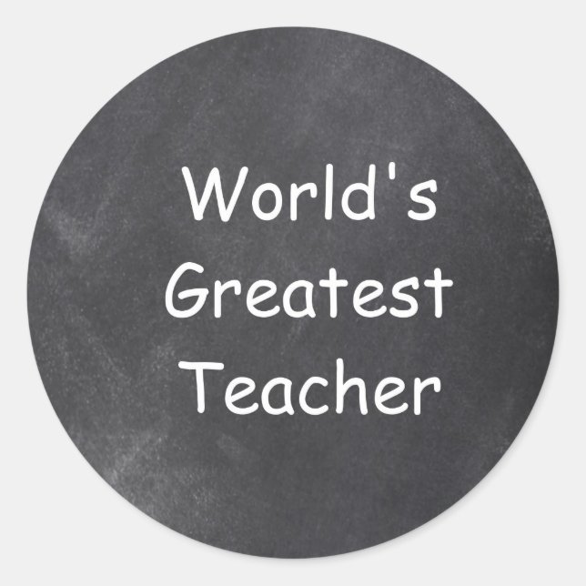 World's Greatest Teacher Chalkboard Gift Idea Classic Round Sticker (Front)