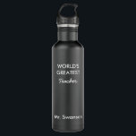 World's Greatest Teacher Custom Reusable  710 Ml Water Bottle<br><div class="desc">Personalise this  water bottle for your favourite person like teacher,  coach,  personal trainer,  mum,  dad,  daughter,  son,  husband,  wife etc.  Click "Customise It" to change colours of water bottle,  font text,  size location and more.</div>