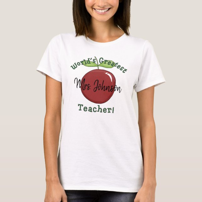 World's Greatest Teacher Cute Apple with Name T-Shirt (Front)