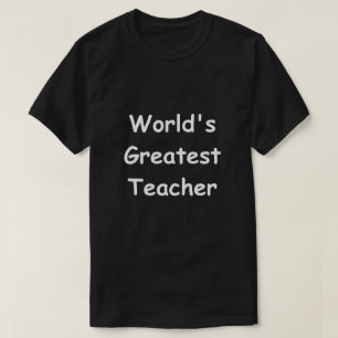 World's Greatest Teacher Design Teachers Gift Idea T-Shirt