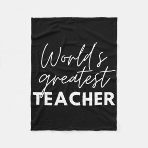 World's Greatest Teacher Funny Proud Teacher Appre Fleece Blanket