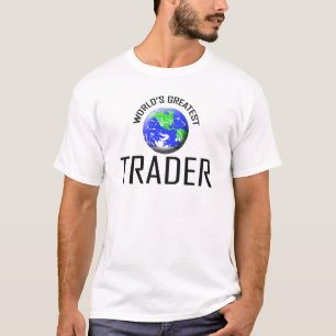 World's Greatest Trader T-Shirt