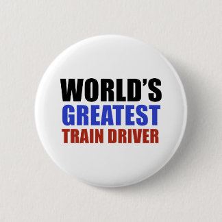 World's greatest TRAIN DRIVER 6 Cm Round Badge