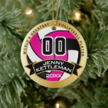 World's Greatest Volleyball Player Hot Pink Ceramic Tree Decoration<br><div class="desc">🥇AN ORIGINAL COPYRIGHT DESIGN by Donna Siegrist ONLY AVAILABLE ON ZAZZLE! DIY Volleyball Sport Player Christmas Ornament ready for you to personalise. Featured in a hot pink, black and gold colours ready for you to add your number, year and name and saying if you need to change it. A great...</div>