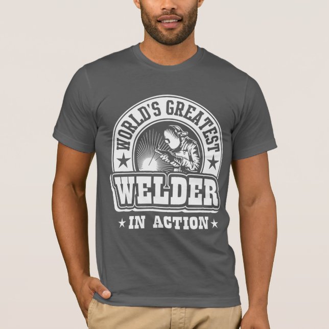 World's Greatest Welder In Action T-Shirt (Front)