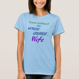 Worlds Greatest Wife T-Shirt
