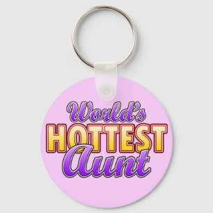 World's Hottest Aunt Key Ring
