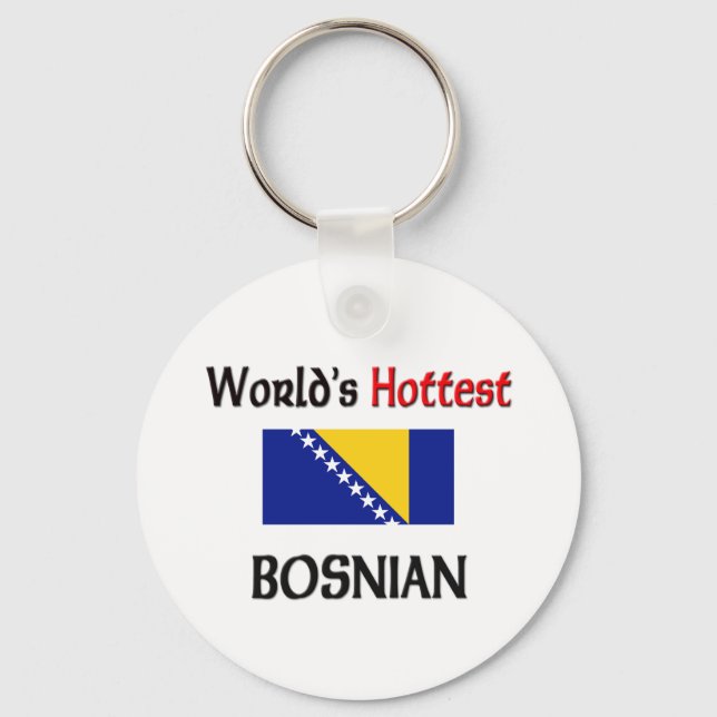 World's Hottest Bosnian Key Ring (Front)