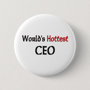 Worlds Hottest Ceo 6 Cm Round Badge