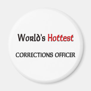 Worlds Hottest Corrections Officer Magnet