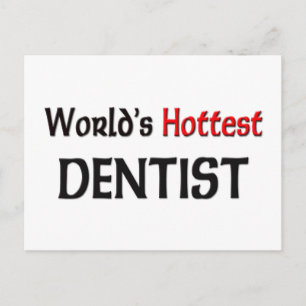 Worlds Hottest Dentist Postcard