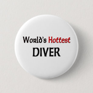 Worlds Hottest Diver 6 Cm Round Badge