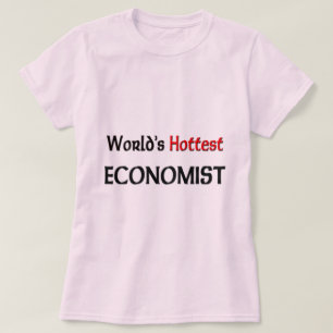 Worlds Hottest Economist T-Shirt