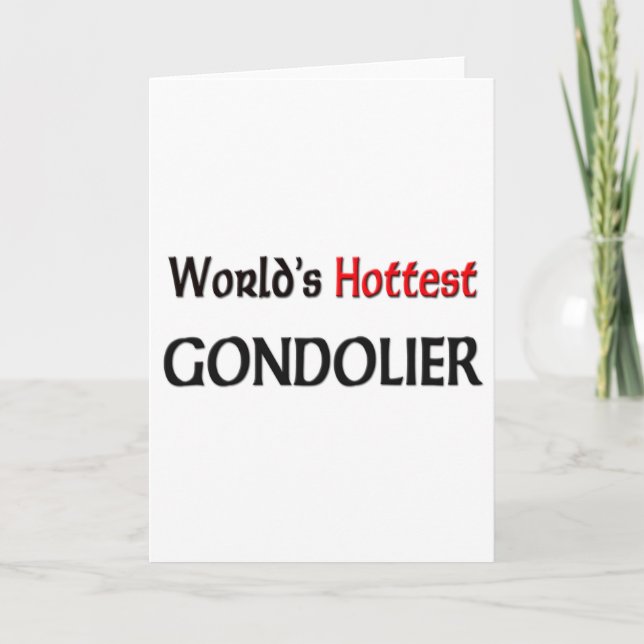 Worlds Hottest Gondolier Card (Front)