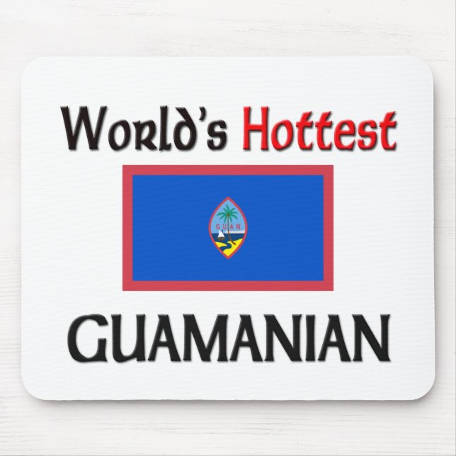 World's Hottest Guamanian Mouse Pad (Front)