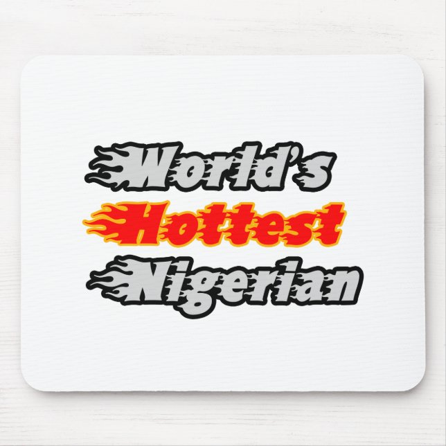 World's Hottest Nigerian Mouse Pad (Front)