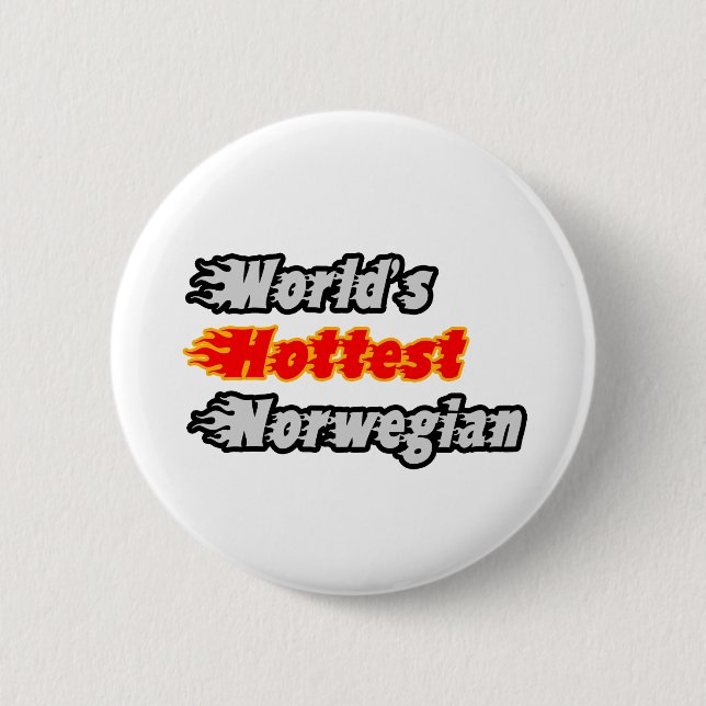World's Hottest Norwegian 6 Cm Round Badge (Front)