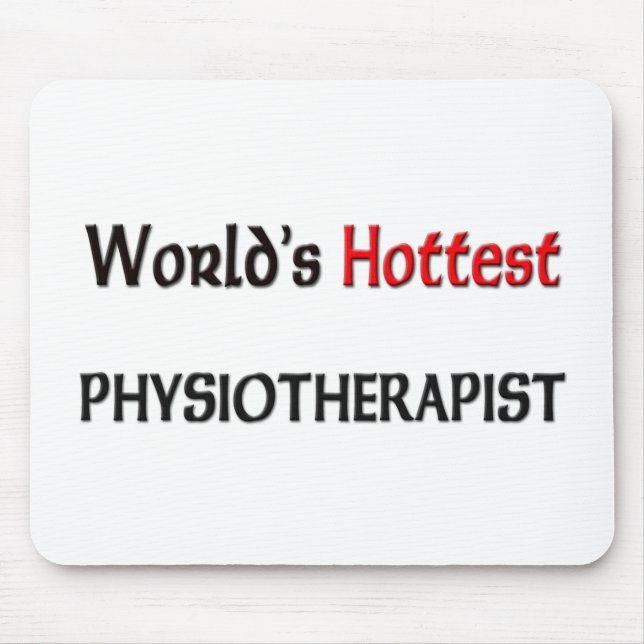 Worlds Hottest Physiotherapist Mouse Pad (Front)