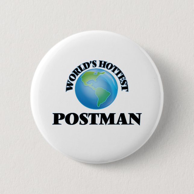 World's Hottest Postman 6 Cm Round Badge (Front)