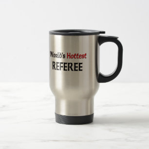 Worlds Hottest Referee Travel Mug