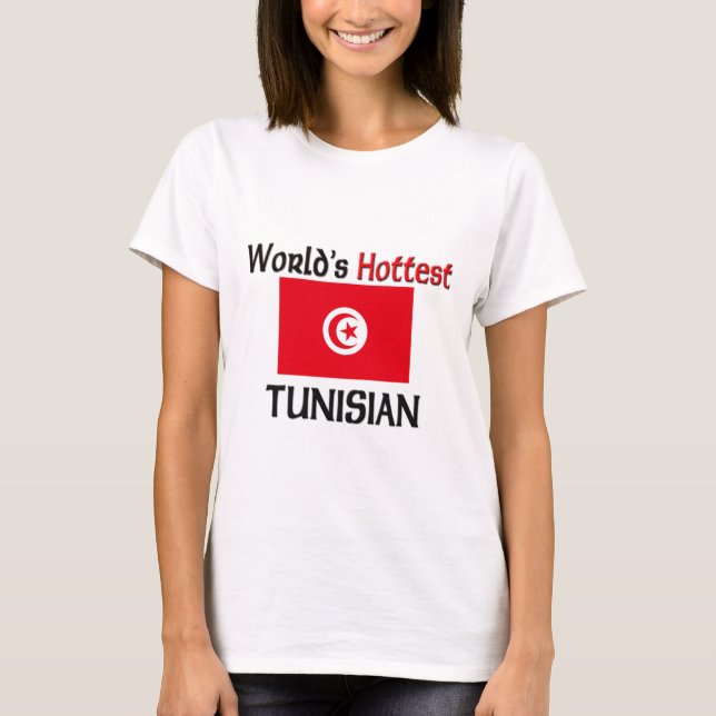 World's Hottest Tunisian T-Shirt (Front)