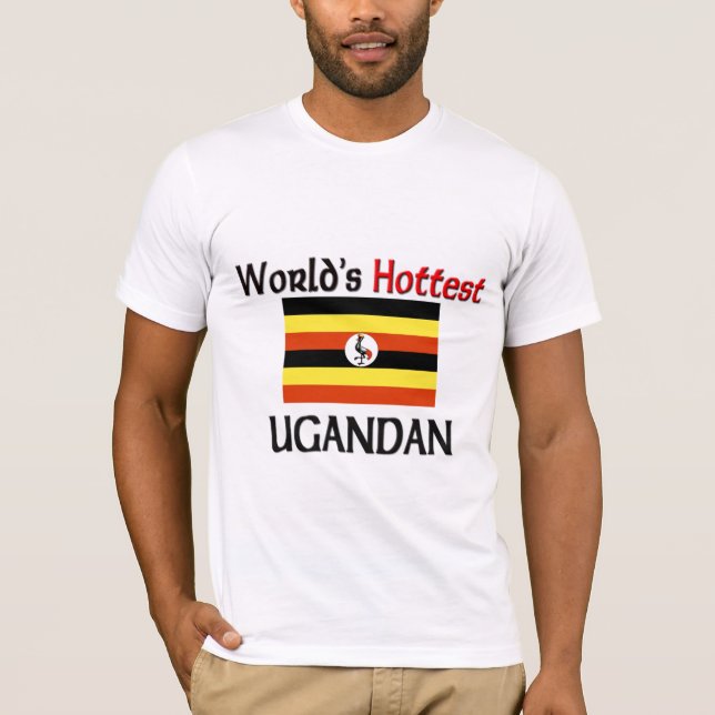 World's Hottest Ugandan T-Shirt (Front)