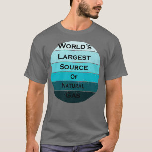 worlds largest source of natural gas 16 T-Shirt