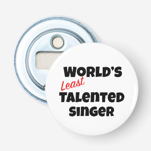 World's Least Talented Singer Bottle Opener