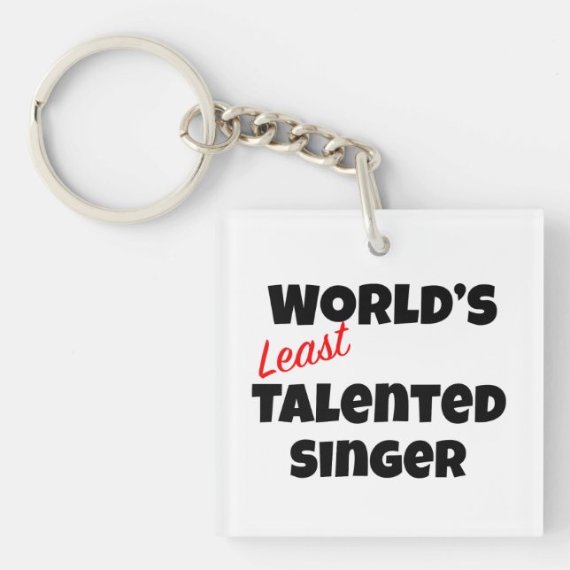 World's Least Talented Singer Key Ring (Front)